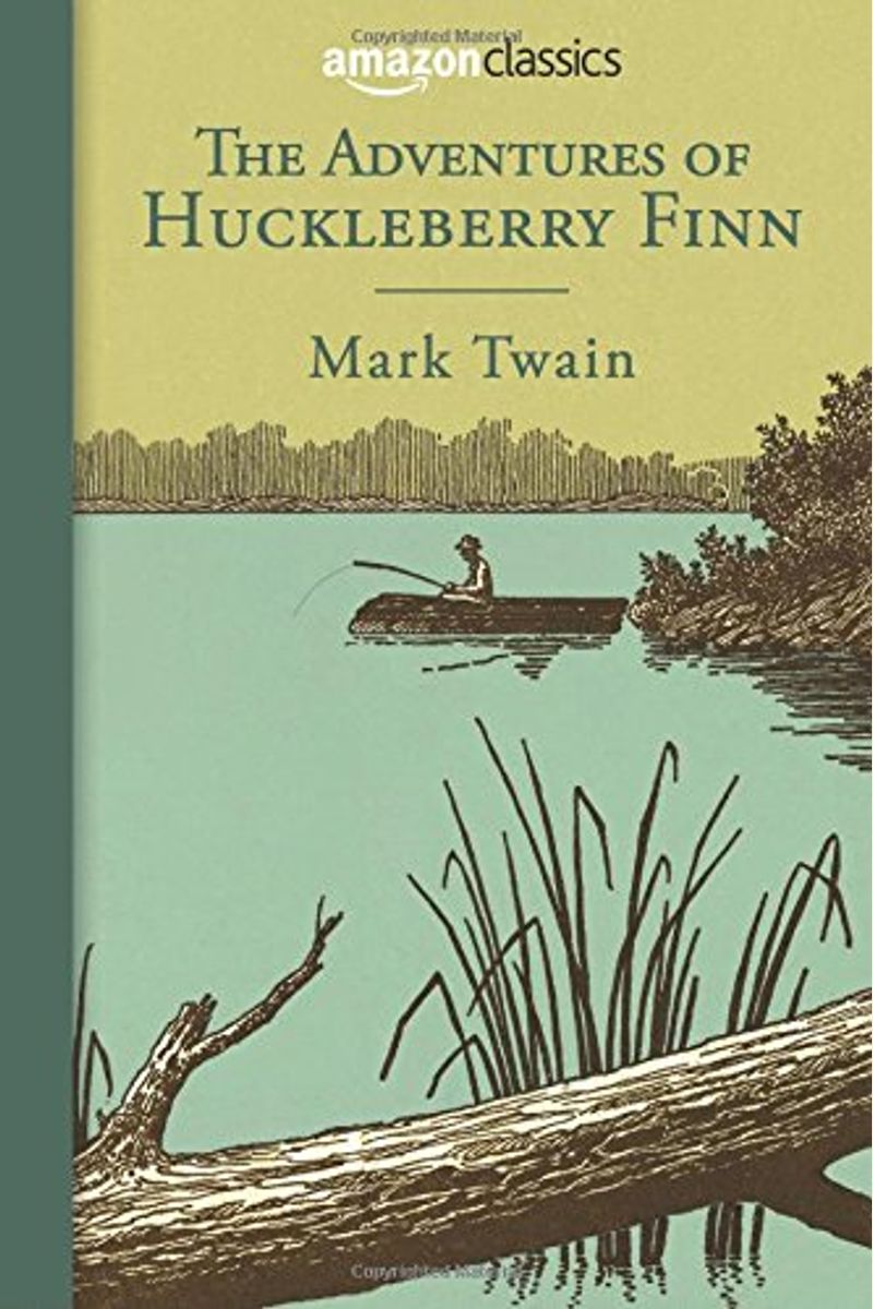 The Adventures of Huckleberry Finn (Amazon Cl
