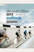 Microsoft Office Outlook 2013 Complete: In Practice (Cit)