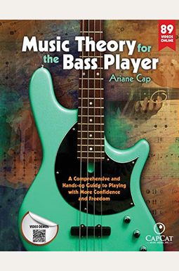 Music Theory for the Bass Player: A Comprehensive and Hands-on Guide to Playing with More Confidence and Freedom Music Theory for the Bass Player: A Comprehensive and Hands-on Guide to Playing with More Confidence and Freedom