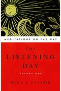 The Listening Day: Meditations On The Way, Volume One