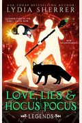 Love, Lies, And Hocus Pocus: Legends