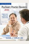 Psychiatry Practice Boosters 2016: Insights From Research To Enhance Your Clinical Work
