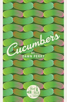 Cucumbers Cucumbers