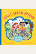 The Fruit Salad Friend: Recipe For A True Friend