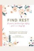 Find Rest: A Women's Devotional For Lasting P