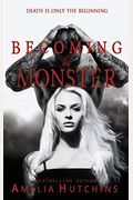 Becoming His Monster: Playing With Monsters