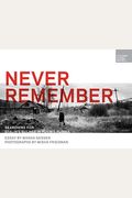 Never Remember: Searching For Stalin's Gulags In Putin's Russia