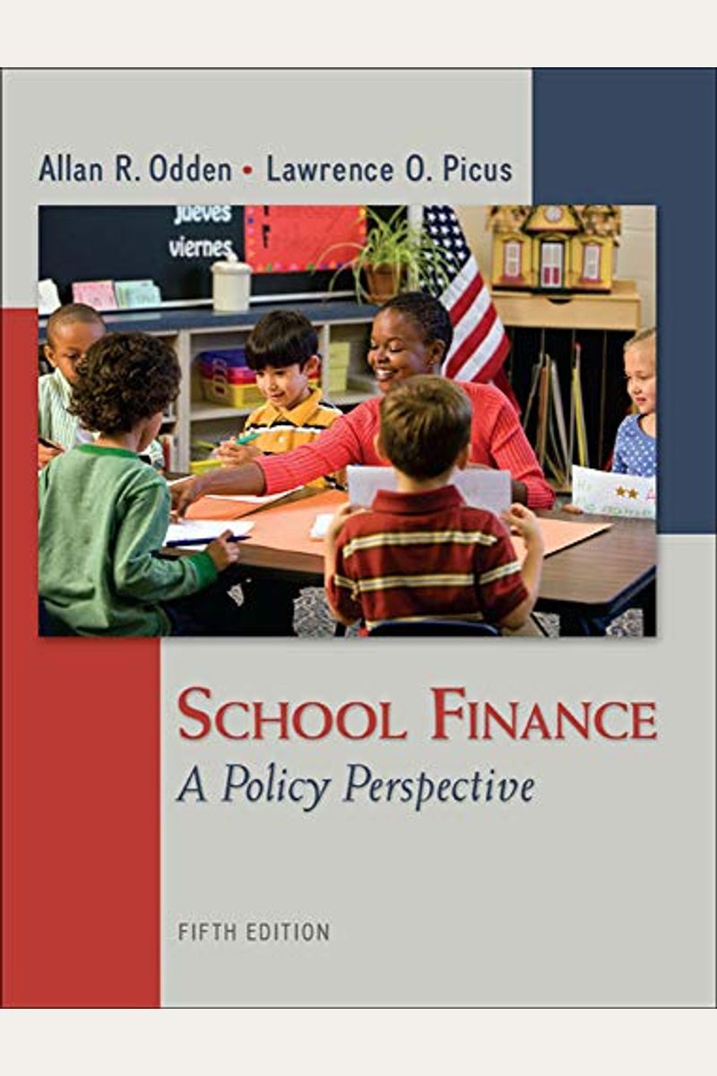 School Finance: A Policy Perspective