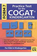 Practice Test For The Cogat Kindergarten Form 7 Level 5/6: Gifted And Talented Test Prep For Kindergarten, Cogat Kindergarten Practice Test; Cogat For