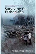 Surviving The Fatherland: A True Coming-Of-Age Love Story Set In Wwii Germany