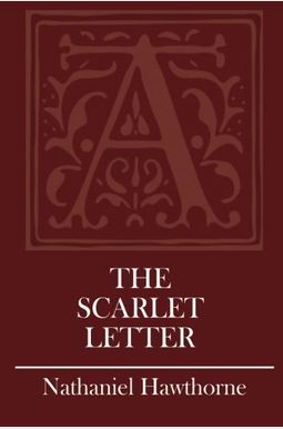 The Scarlet Letter The Scarlet Letter