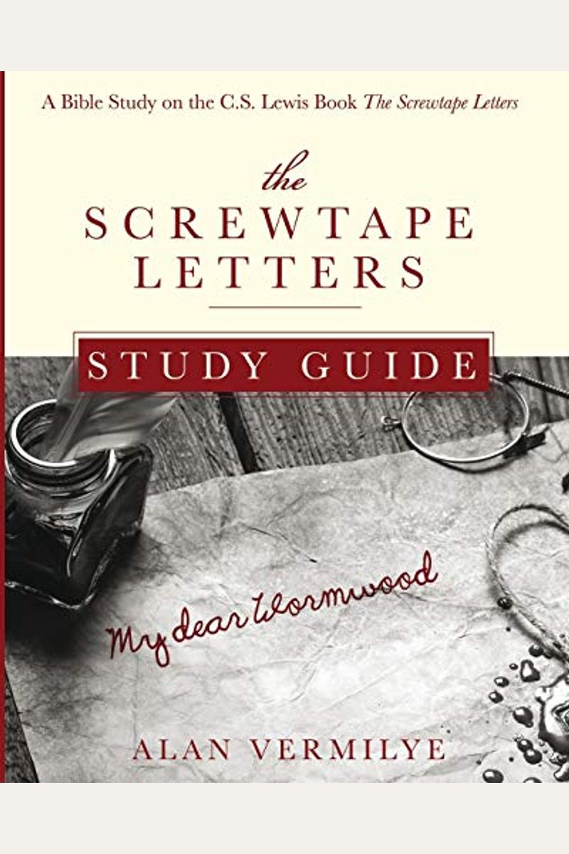 Buy The Screwtape Letters Study Guide A Bible Study On The C.s. Lewis