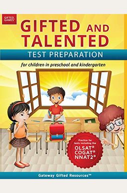 Gifted And Talented Test Preparation: Test Prep For Olsat (Level A), Nnat2 (Level A), And Cogat (Level 5/6); Workbook And Practice Test For Children I Gifted And Talented Test Preparation: Test Prep For Olsat (Level A), Nnat2 (Level A), And Cogat (Level 5/6); Workbook And Practice Test For Children I