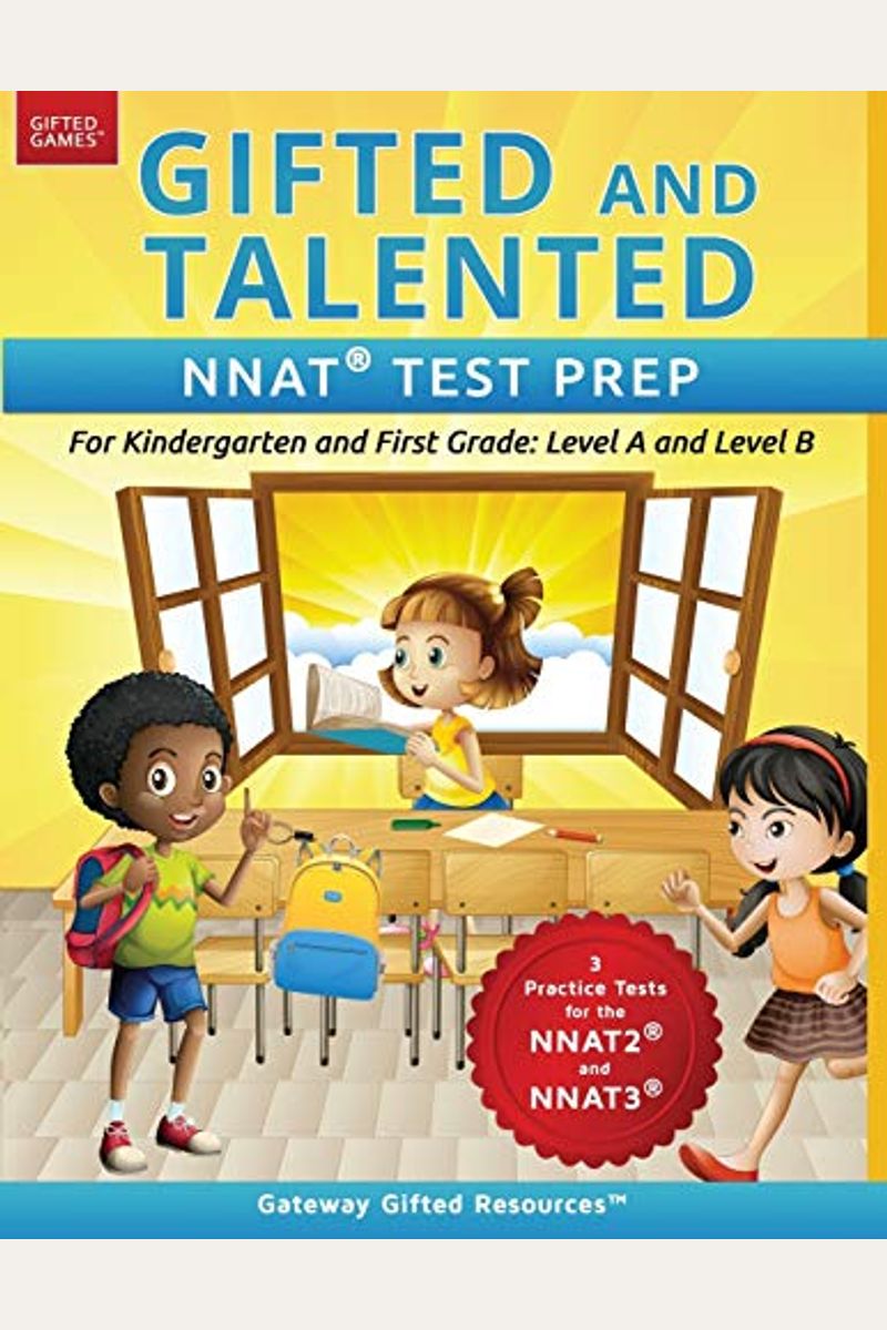 Gifted And Talented Nnat2 Test Prep - Level A: Test Preparation Nnat2 Level A; Workbook And Practice Test For Children In Kindergarten/Preschool