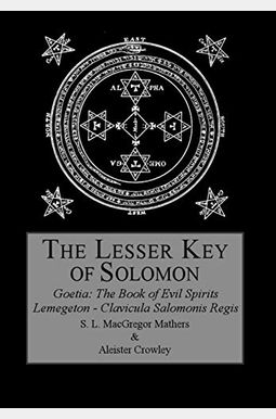 The Lesser Key Of Solomon The Lesser Key Of Solomon