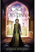Cage Of Destiny: Reign Of Secrets, Book 3