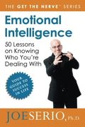 Emotional Intelligence: 50 Lessons On Knowing Who You're Dealing With (Get The Nerve)