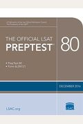 The Official Lsat Preptest 80: (Dec. 2016 Lsat)
