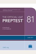 The Official Lsat Preptest 81: (June 2017 Lsat)