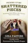 Picking Up My Shattered Pieces: Bouncing Back When Life Throws You A Curve Ball