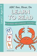Abc See, Hear, Do Level 3: Learn To Read Blended Beginning Sounds