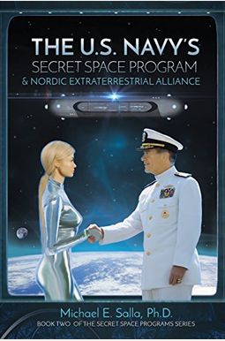 The US Navy's Secret Space Program and Nordic Extraterrestrial Alliance