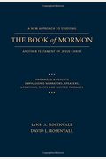 A New Approach To Studying The Book Of Mormon: Another Testament Of Jesus Christ