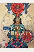 The Shaman's Guide To Power Animals