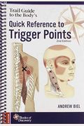 Trail Guide To The Body's Quick Reference To Trigger Points