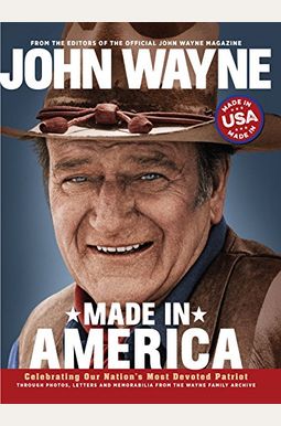 John Wayne: Made In America John Wayne: Made In America