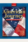 The American Journey: Reconstruction To The Present