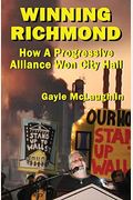 Winning Richmond: How A Progressive Alliance Won City Hall