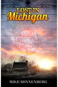 Lost In Michigan: History And Travel Stories From An Endless Road Trip