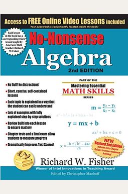 No-Nonsense Algebra, 2nd Edition: Part Of The Mastering Essential Math Skills Series No-Nonsense Algebra, 2nd Edition: Part Of The Mastering Essential Math Skills Series