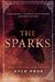 The Sparks: Book 1 of the Feud Trilogy