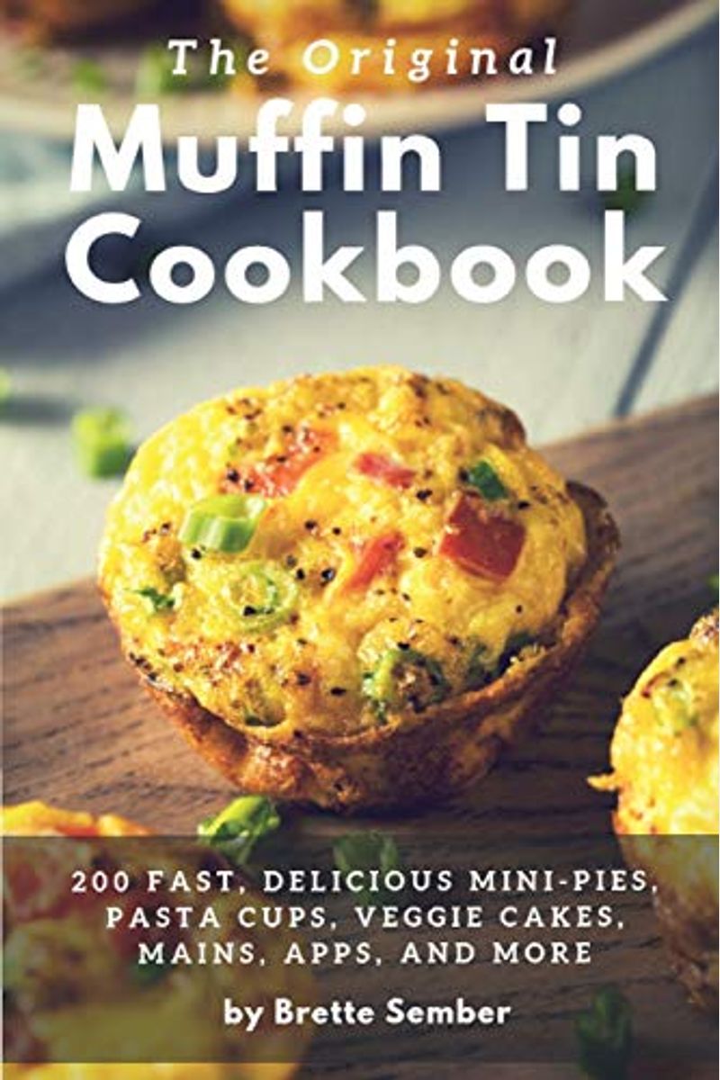 The Original Muffin Tin Cookbook