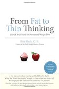 From Fat To Thin Thinking: Unlock Your Mind F