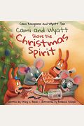 Cami And Wyatt Share The Christmas Spirit: A Story About Spreading Joy And Kindness (Cami Kangaroo And Wyatt Too)