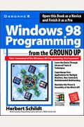 Windows 98 Programming From The Ground Up