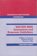 Suicide Risk: Assessment and Response Guidelines (Psychology Practitioner Guideb