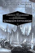 The Prince Warriors And The Unseen Invasion