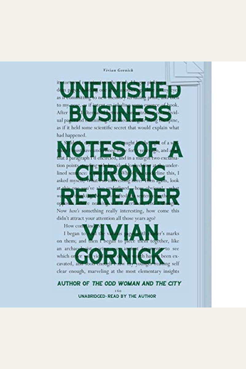 Unfinished Business: Notes Of A Chronic Re-Reader