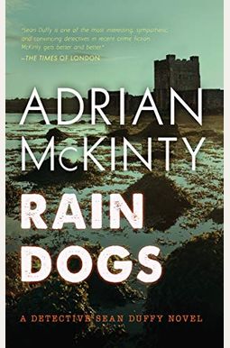 Rain Dogs: A Detective Sean Duffy Novel