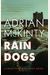 Rain Dogs: A Detective Sean Duffy Novel