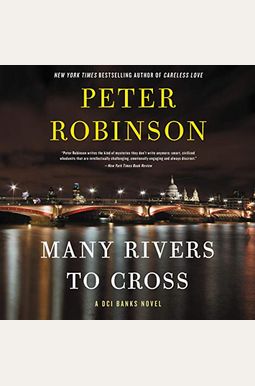 Many Rivers To Cross: A Dci Banks Novel Many Rivers To Cross: A Dci Banks Novel