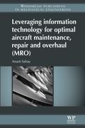 Leveraging Information Technology for Optimal Aircraft Maintenance, Repair and Overhaul (Mro)
