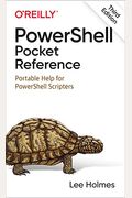 Powershell Pocket Reference: Portable Help for Powershell Scripters