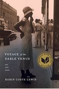 Voyage Of The Sable Venus: And Other Poems