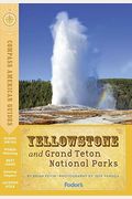 Compass American Guides: Yellowstone And Grand Teton National Parks