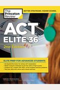 Act Elite 36: Elite Prep For Advanced Students (College Test Preparation)